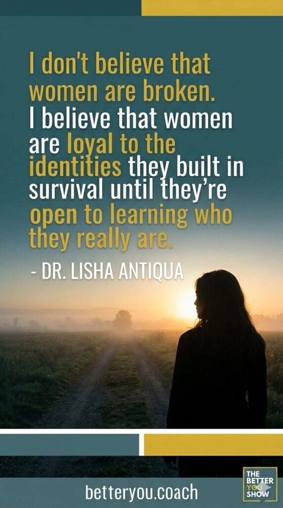 quote from Dr. Lisha Antiqua about survival identity